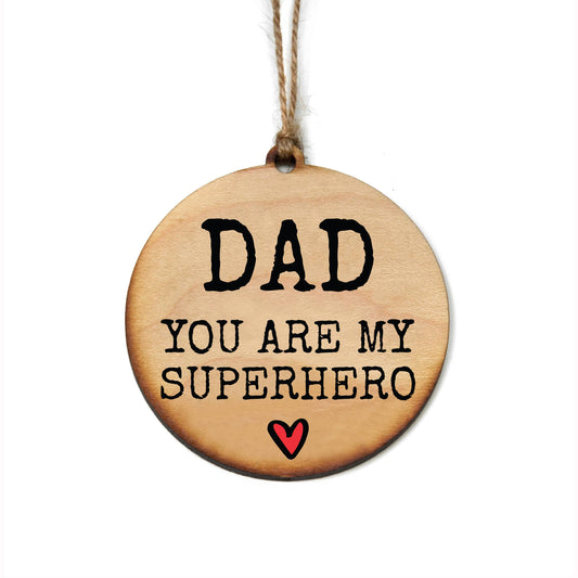 Handmade Dad You Are My Superhero Wooden Ornament