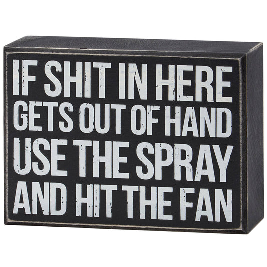 "If Shit Gets Out of Hand" Funny Bathroom Box Sign