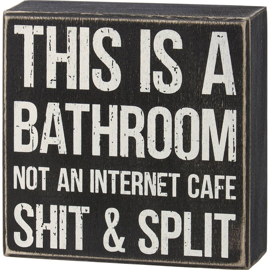 This Is a Bathroom, Not an Internet Cafe Sign — Funny Black & White Wood Bathroom Sign