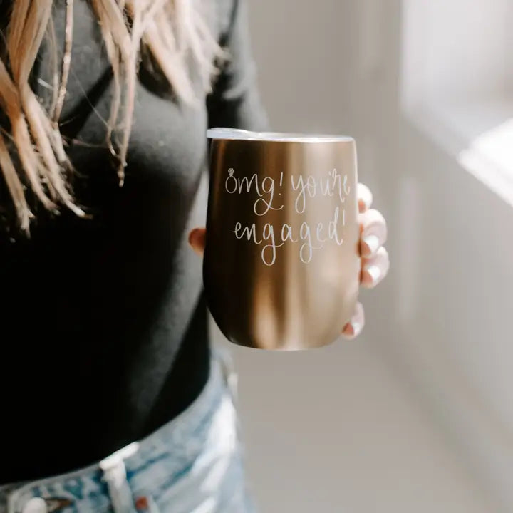 Omg! You're Engaged! Wine Tumbler