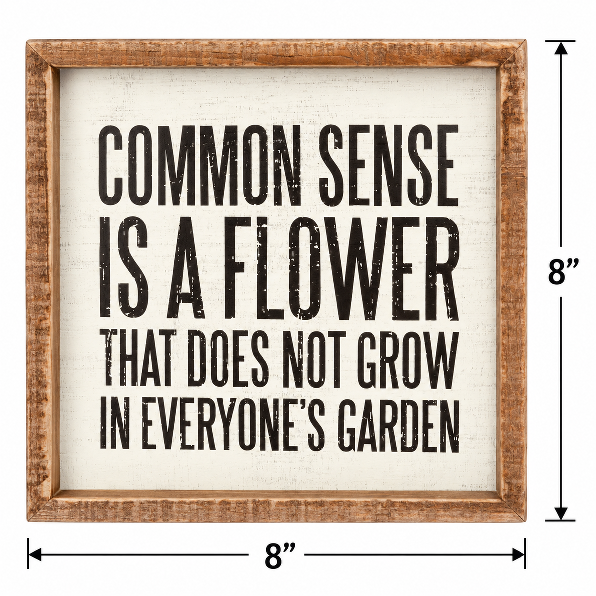Common Sense Is a Flower Inset Box Sign – 8" x 8" Funny Wood Wall Decor