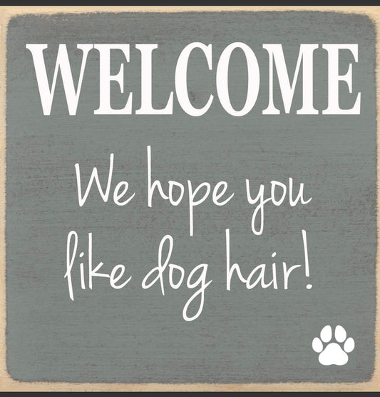 Dog Hair Sign