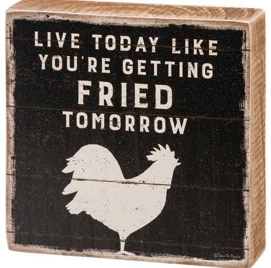 Fried Sign