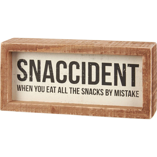 Snaccident Sign — Funny "When You Eat All the Snacks by Mistake" Kitchen Sign