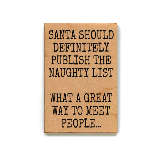 Santa Naughty List Christmas Decor Funny Wood Magnet