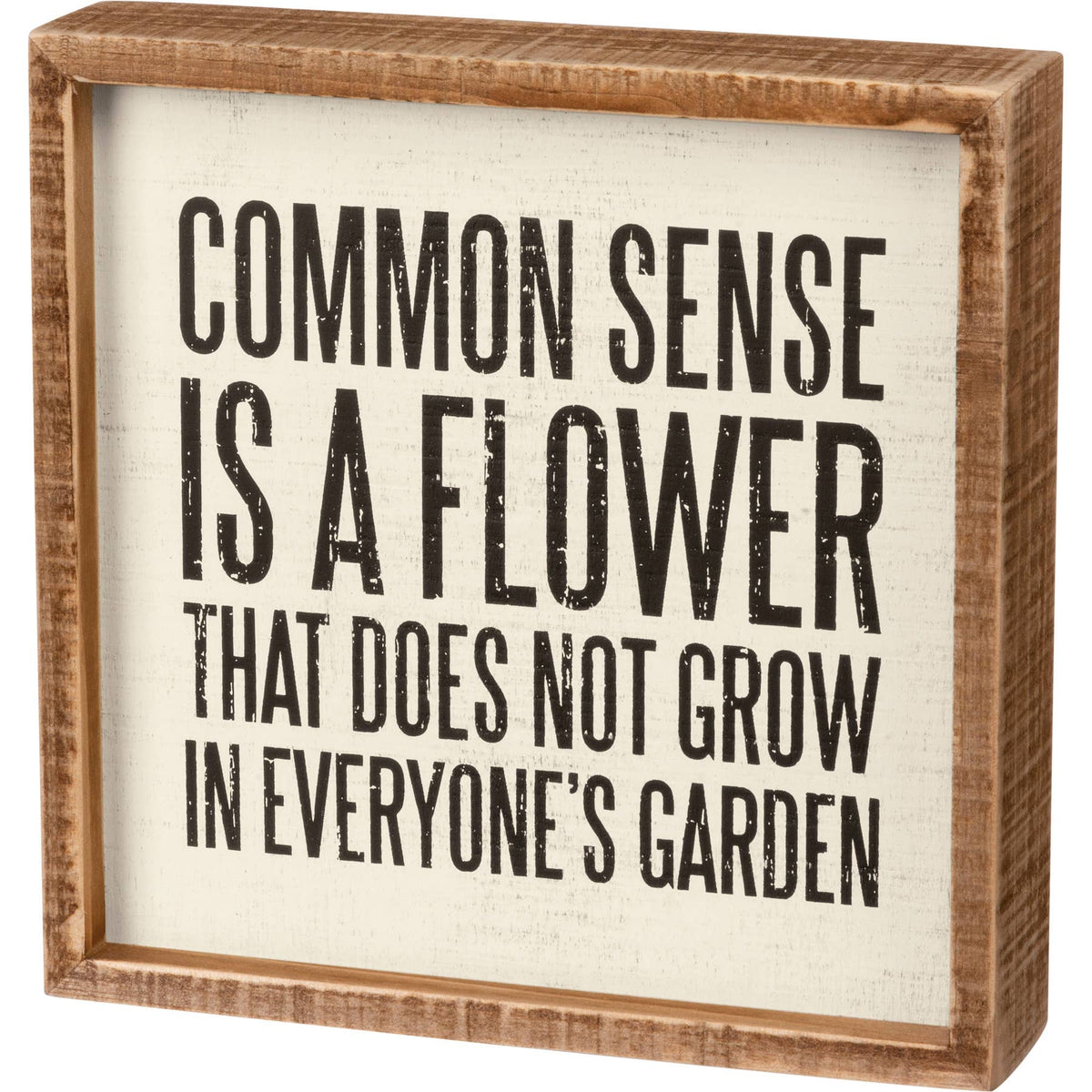 Common Sense Is a Flower Inset Box Sign – 8" x 8" Funny Wood Wall Decor