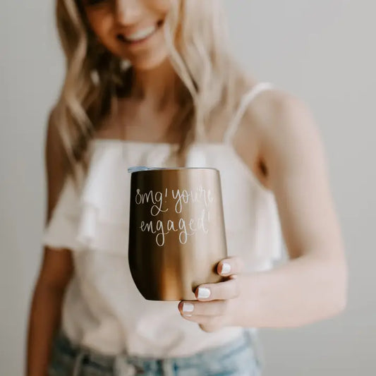 Omg! You're Engaged! Wine Tumbler